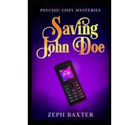 Saving John Doe: A Paranormal Kitten Cozy Mystery: 1 (Psychic Cozy Mysteries)