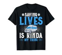 Saving Lives is Kinda My Thing - EMS EMT Paramedic Gifts T-Shirt