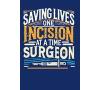 Saving Lives One Incision At A Time - Surgeon: Physician Journal