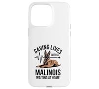 Saving Lives With A Malinois Waiting At Home Case for iPhone 15 Pro Max