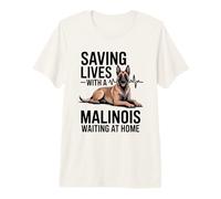 Saving Lives with A Malinois Waiting at Home Premium T-Shirt