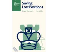 Saving Lost Positions: A Chess Works Publication