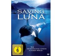 Saving Luna - Die Geschichte eines