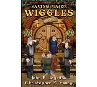 Saving Major Wiggles: Volume 6 (Ononokin: The Whizzfiddle & Gungren Adventures)