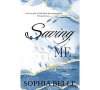 Saving Me: The Montgomery Brothers Series Book Two