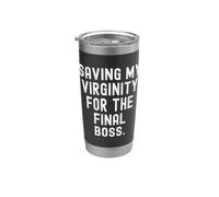 Saving My Virginity for the Final boss Witty Gamer Stainless Steel Insulated Tumbler