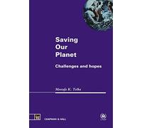 Saving Our Planet: Challenges and hopes
