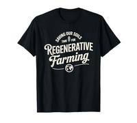 Saving Our Soils Time For Regenerative Farming T-Shirt