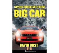 Saving Ourselves from Big Car