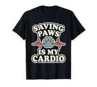 Saving Paws is My Cardio Funny Vet Tech Animal Rescue Design T-Shirt