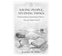 Saving People, Studying Things: Understanding Criminological Theory Through Supernatural