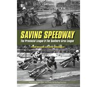 Saving Speedway: The Provincial League and The Southern Area League