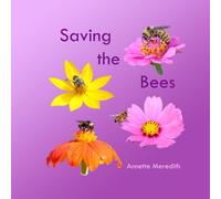 Saving the Bees (Nature on Our Doorstep Series)