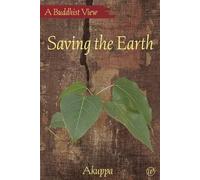 Saving the Earth: A Buddhist View: No. 1