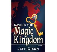 Saving the Magic Kingdom: A Novel