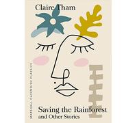 Saving the Rainforest: And Other Stories (Marshall Cavendish Classics)