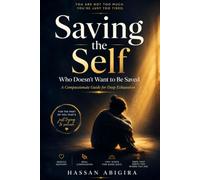 Saving the Self Who Doesn’t Want to Be Saved: A Compassionate Guide for Deep Exhaustion