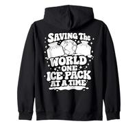Saving The World One Ice Pack At Time Nurse Week Zip Hoodie
