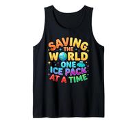 Saving The World One Ice Pack at Time School Nurse Week Tank Top