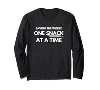 Saving the world one snack at a time Long Sleeve T-Shirt