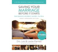 Saving Your Marriage Before It Starts Seven-Session Complete Resource Kit: Seven Questions to Ask Before---and After---You Marry