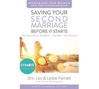Saving Your Second Marriage Before It Starts Workbook for Women - Updated