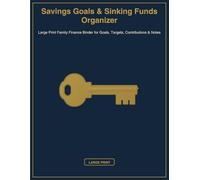 Savings Goals & Sinking Funds Organizer: Large Print Family Finance Binder for Goals, Targets, Contributions & Notes