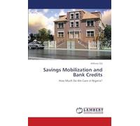 Savings Mobilization and Bank Credits: How Much Do We Care in Nigeria?
