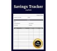 Savings Tracker Log Book: Simple Daily Journal and Ledger to Track Money Goals Deposits Withdrawals and Balance for Personal Savings and Sinking Funds