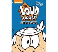 Savino, Chris - The Loud House #3: “Live Life Loud”