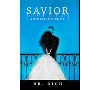 Savior A Perfect Love Story Book 6