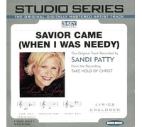 Savior Came (When I Was Needy) Studio Seriese