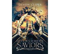 Saviors: Duty and Sacrifice 1 (The God Jars Saga)