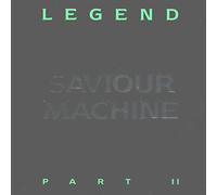 Saviour Machine - Legend Pt 2