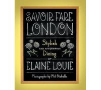 Savoir Fare London: Stylish Dining (Savoir Fare Guides)
