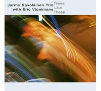 Savolainen, Jarmo -Trio- - Times Like These