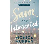 Savor and Intoxicated: A Spicy Assistant and Boss Romance - Billionaire Bachelors Club (The Billionaire Bachelors Club Series, 3)