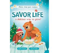 Savor Life. Winter: A delicious way to grow: 1