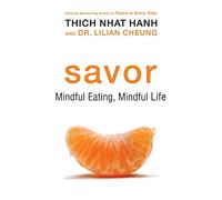 Savor: Mindful Eating, Mindful Life
