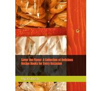 Savor the Flavor: A Collection of Delicious Recipe Books for Every Occasion