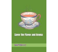 Savor the Flavor and Aroma