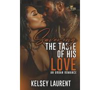 Savoring the Taste of his Love: An Urban Romance