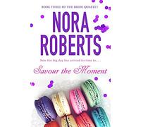 Savour The Moment : Number 3 in series
