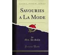 Savouries a la Mode (Classic Reprint)
