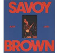 SAVOY BROWN - Just Live