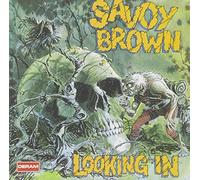 Savoy Brown - Looking In