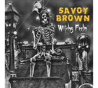 SAVOY BROWN - Witchy Feelin'