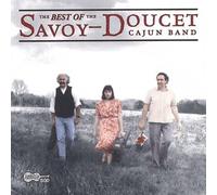 Savoy-Doucet Cajun Band - The Best of the Savoy-Doucet Cajun Band