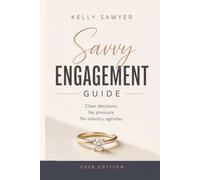 Savvy Engagement Guide: Clear Decisions, No Pressure, No industry agendas