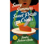 Savvy Summers and the Sweet Potato Crimes : A Mystery
